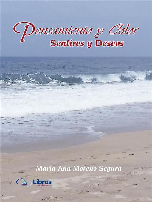 Title details for Pensamiento y Color by María Ana Moreno Segura - Available